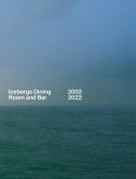 Icebergs Dining Room and Bar 2002-2022 (eBook, ePUB)