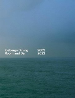 Icebergs Dining Room and Bar 2002-2022 (eBook, ePUB) - Terzini, Maurice