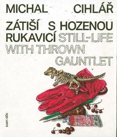 Cover Michal Cihlár: Still-Life with Thrown Gauntlet