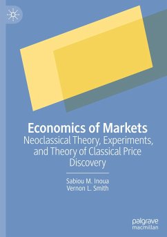 Economics of Markets - Inoua, Sabiou M.;Smith, Vernon L.