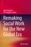 Remaking Social Work for the New Global Era
