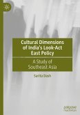 Cultural Dimensions of India¿s Look-Act East Policy