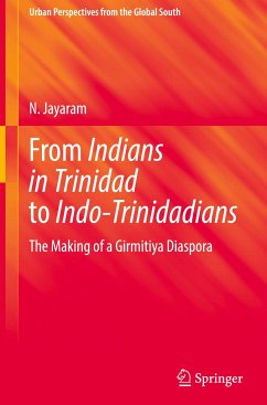 From Indians in Trinidad to Indo-Trinidadians - Jayaram, N.