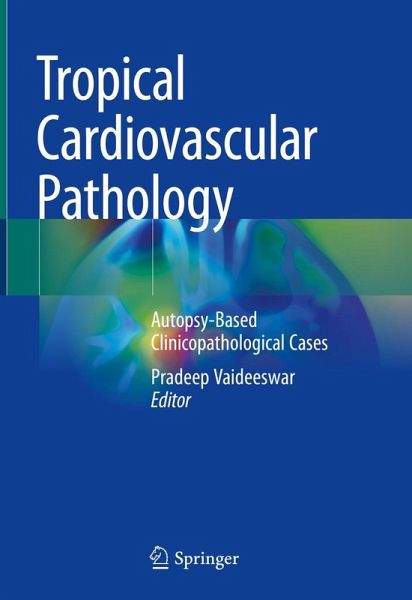 Tropical Cardiovascular Pathology Tropical Cardiovascular Pathology