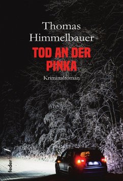 Tod an der Pinka - Himmelbauer, Thomas