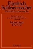 Briefwechsel 1817-1818 / Friedrich Schleiermacher: Kritische Gesamtausgabe. Briefwechsel und biographische Dokumente Abteilung V. Band 14