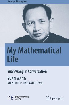 My Mathematical Life - Wang, Yuan
