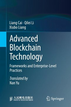 Advanced Blockchain Technology - Cai, Liang;Li, Qilei;Liang, Xiubo