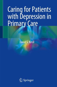 Caring for Patients with Depression in Primary Care - Kroll, David S.