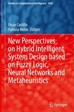 New Perspectives on Hybrid Intelligent System Design based on Fuzzy Logic, Neural Networks and Metaheuristics