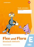 Flex und Flora - Deutsch inklusiv. Heft Texte Schreiben inklusiv E