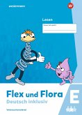Flex und Flora - Deutsch inklusiv. Lesen inklusiv E