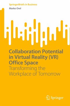 Collaboration Potential in Virtual Reality (VR) Office Space - Orel, Marko