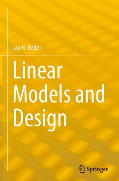 Linear Models and Design - Beder, Jay H.