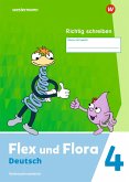 Flex und Flora 4. Heft Richtig schreiben (Druckschrift) Verbrauchsmaterial