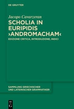 Scholia in Euripidis 'Andromacham' - Cavarzeran, Jacopo