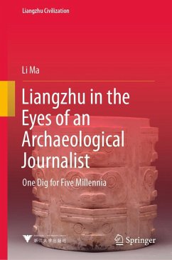 Liangzhu in the Eyes of an Archaeological Journalist - Ma, Li