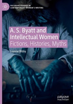 A. S. Byatt and Intellectual Women - Bibby, Leanne