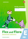 Flex und Flora - Deutsch inklusiv. Richtig schreiben inklusiv E