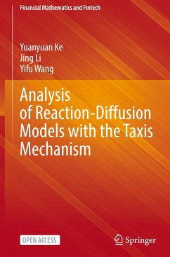 Analysis of Reaction-Diffusion Models with the Taxis Mechanism - Ke, Yuanyuan;Li, Jing;Wang, Yifu