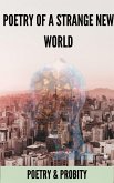 POETRY OF A STRANGE NEW WORLD (eBook, ePUB)