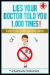 Lies My Doctor Told Me 1,000 Times... - Bild 1