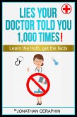 Lies My Doctor Told Me 1,000 Times (eBook, ePUB)