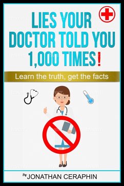 Lies My Doctor Told Me 1,000 Times (eBook, ePUB) - Blessed, Simply