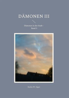 Dämonen III (eBook, ePUB) - W. Jäger, Katka