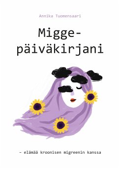 Miggepäiväkirjani (eBook, ePUB) - Tuomensaari, Annika