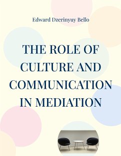 The Role Of Culture And Communication In Mediation (eBook, ePUB)