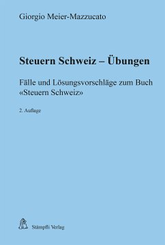 Steuern Schweiz - Übungen (eBook, PDF) - Meier-Mazzucato, Giorgio