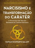Narcisismo e transformação do caráter (eBook, ePUB)