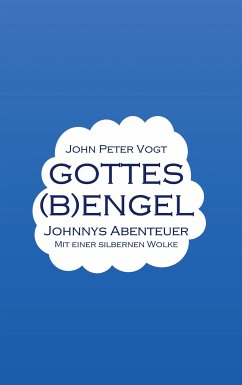 Gottes (B)Engel (eBook, ePUB) - Vogt, John Peter