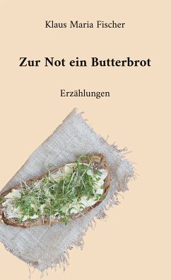 Zur Not ein Butterbrot (eBook, ePUB)