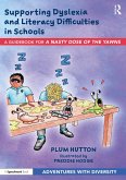 Supporting Dyslexia and Literacy Difficulties in Schools (eBook, ePUB)