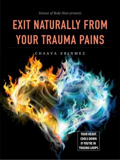 Cover EXIT NATURALLY FROM YOUR TRAUMA PAINS (eBook, ePUB)
