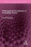 Philosophical Foundations of Probability Theory (eBook, ePUB)