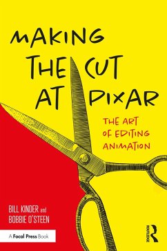 Making the Cut at Pixar (eBook, ePUB) - Kinder, Bill; O'Steen, Bobbie