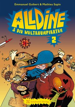 Alldine & die Weltraumpiraten - Sapin, Mathieu;Guibert, Emmanuel;Sfar, Joann