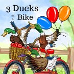 3 Ducks on a Bike (eBook, ePUB)