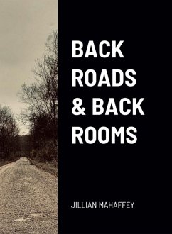 Back Roads & Back Rooms (eBook, ePUB) - Mahaffey, Jillian