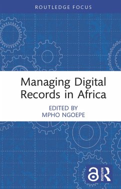 Cover Managing Digital Records in Africa (eBook, ePUB)