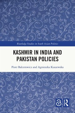 Kashmir in India and Pakistan Policies (eBook, PDF) - Balcerowicz, Piotr; Kuszewska, Agnieszka