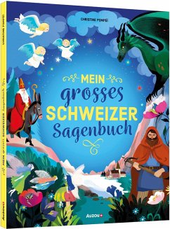 Mein grosses Schweizer Sagenbuch - Pompéï, Christine