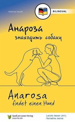 Anarosa findet einen Hund (UKR/DE) - Steutel, Willemijn