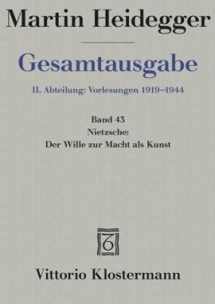 Nietzsche: Der Wille zur Macht als Kunst (Wintersemester 1936/37) - Heidegger, Martin