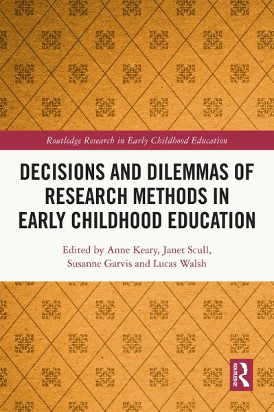 Decisions and Dilemmas of Research Methods in Early Childhood Education (eBook, ePUB)