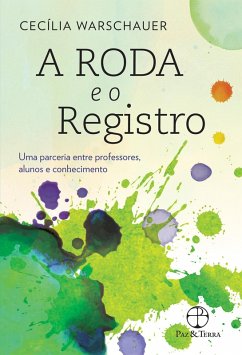 A roda e o registro (eBook, ePUB) - Warschauer, Cecília