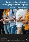 Fostering Social Justice through Qualitative Inquiry (eBook, ePUB) Fostering Social Justice through Qualitative Inquiry (eBook, ePUB)